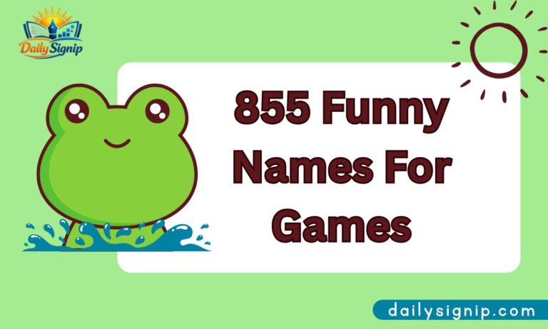 855 Funny Names For Games