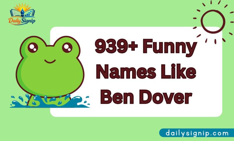 939+ Funny Names Like Ben Dover