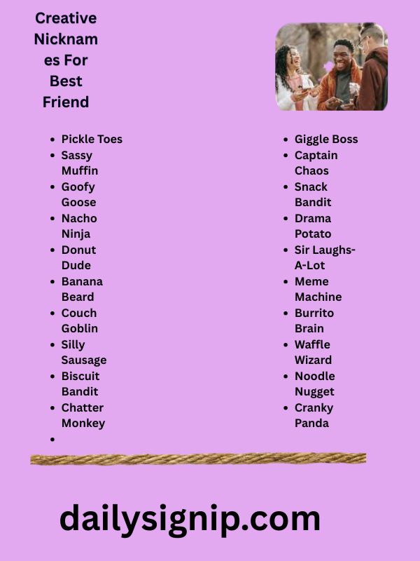 Creative Nicknames For Best Friend