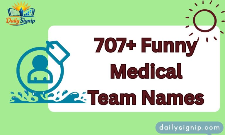 707+ Funny Medical Team Names