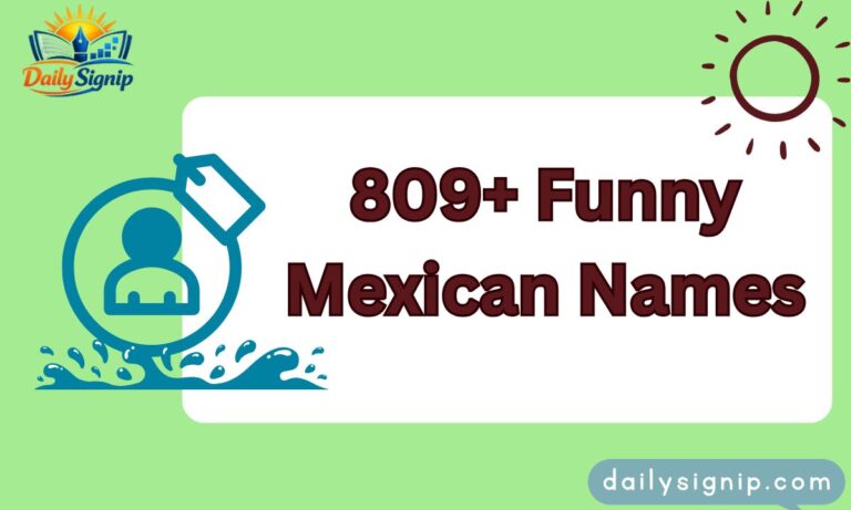809+ Funny Mexican Names