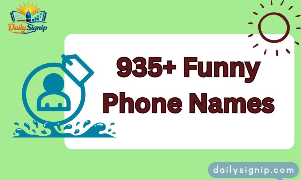 935+ Funny Phone Names